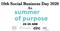 Announcement of 10th Social Business Day 2020 as Summer of Purpose on 26-28 June Announcement of 10th Social Business Day 2020 as Summer of Purpose on 26-28 June